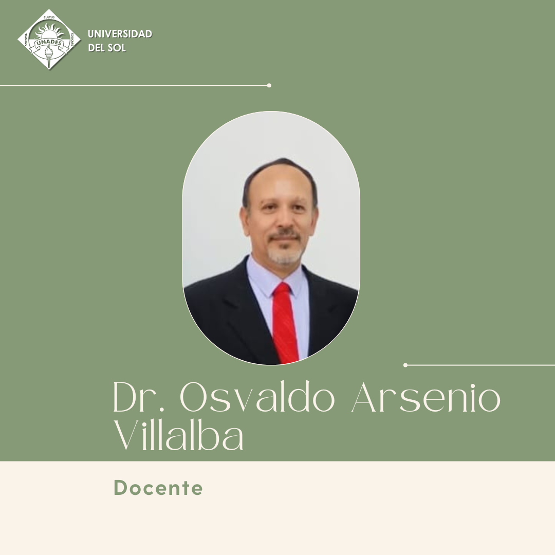 Dr. Osvaldo Arsenio Villalba Dr. Osvaldo Arsenio Villalba, Docente del Programa Extranjero – UNADES