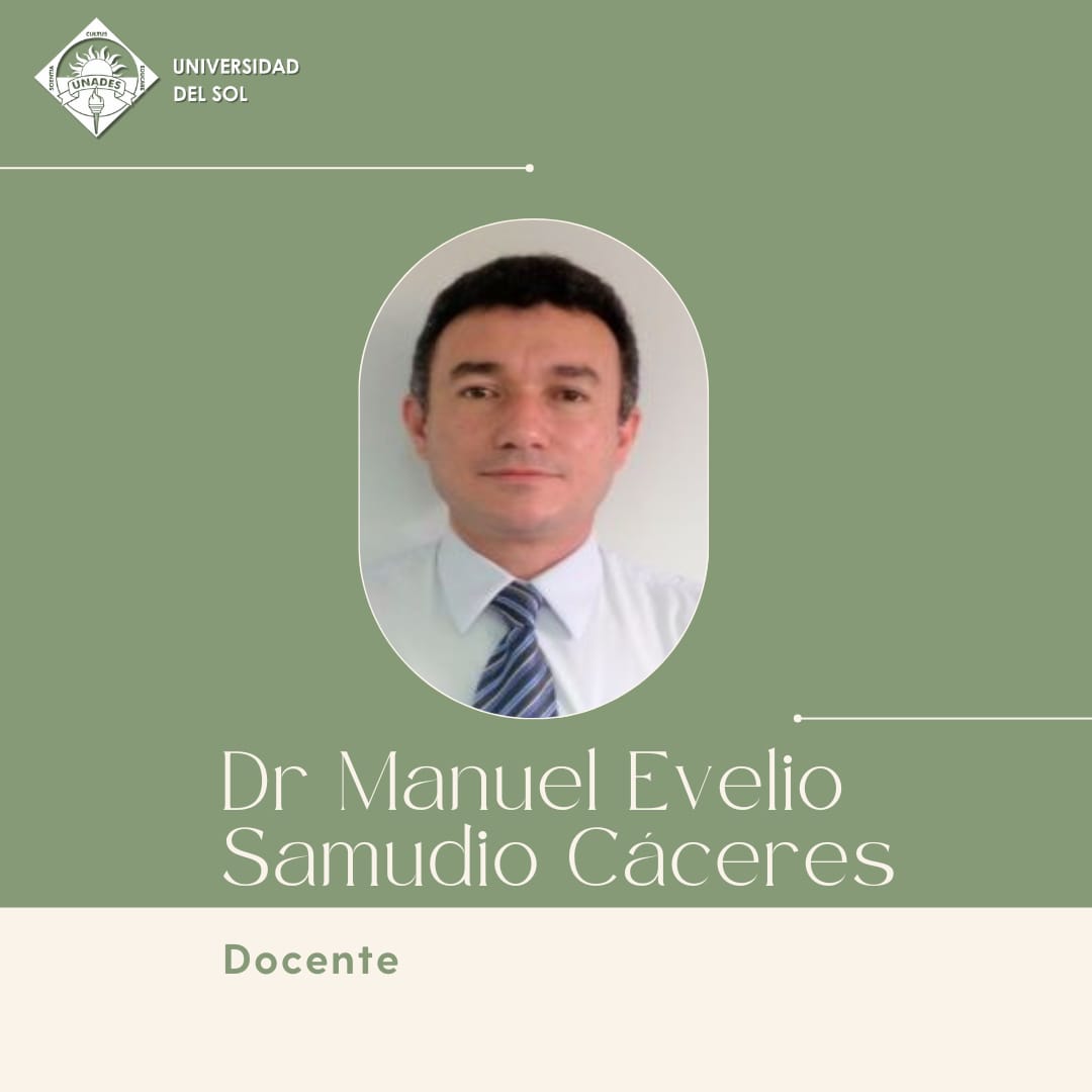 Dr. Manuel Evelio Samudio Cáceres Programa Extranjero UNADES – Dr. Manuel Evelio Samudio Cáceres, Docente