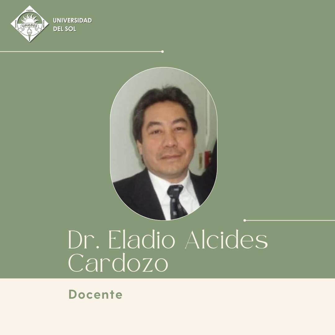 Dr. Eladio Cardozo Programa Extranjero UNADES – Dr. Eladio Alcides Cardozo, Docente