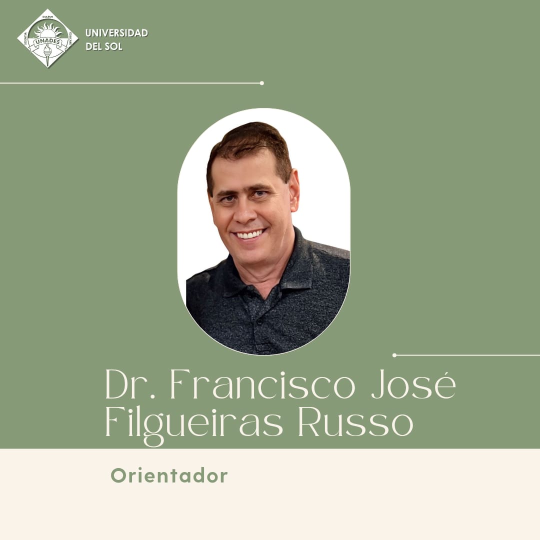 PROF. DR Francisco José Filgueiras Russo Programa Extranjero UNADES – Prof. Dr. Francisco José Filgueiras Russo, Orientador