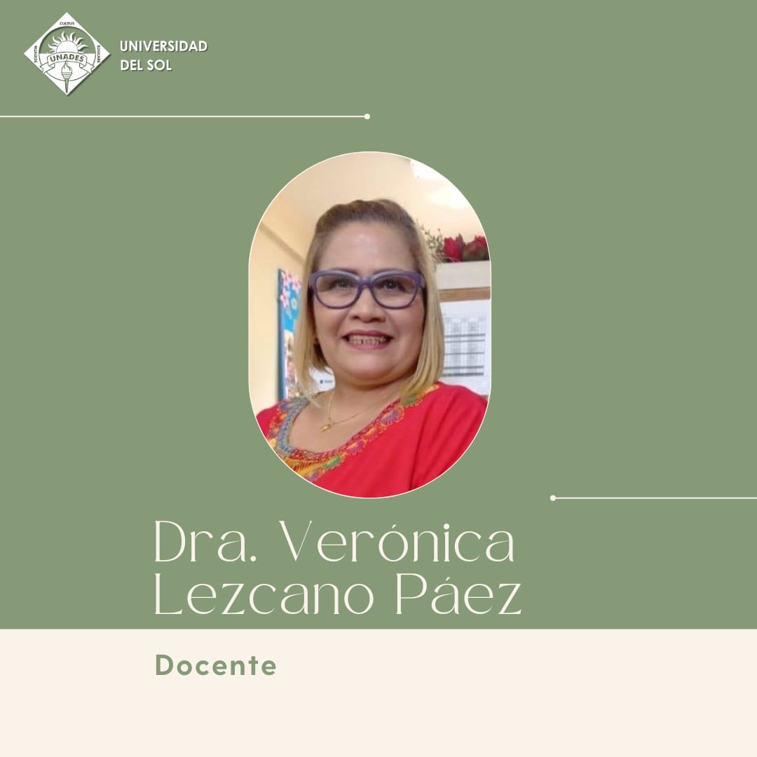Dra. Verónica Lezcano Páez Dra. Verónica Lezcano Páez, Docente del Programa Extranjero – UNADES