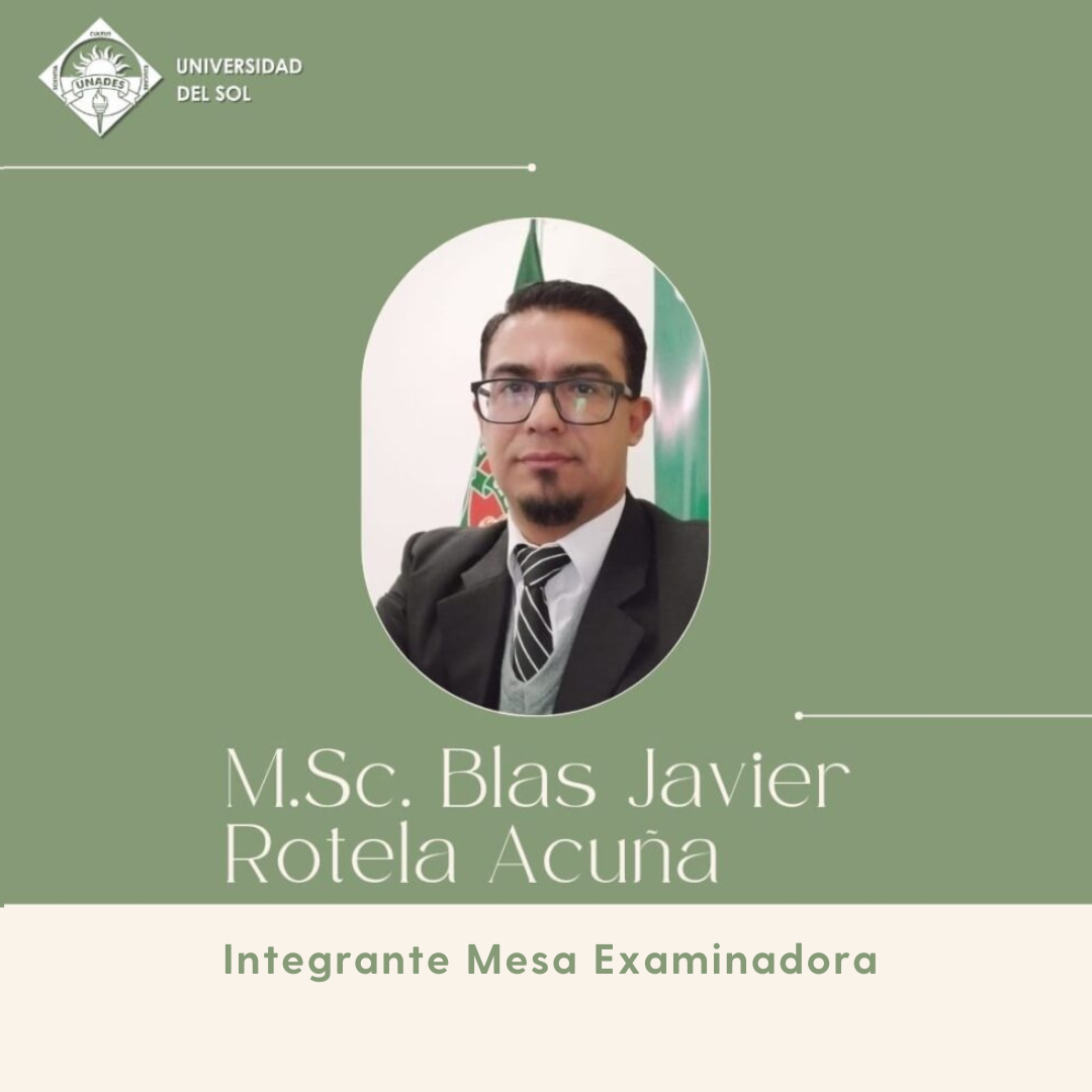 MSc. Blas Javier Rotela Acuña, integrante de la Mesa Examinadora del Programa Extranjero de UNADES
