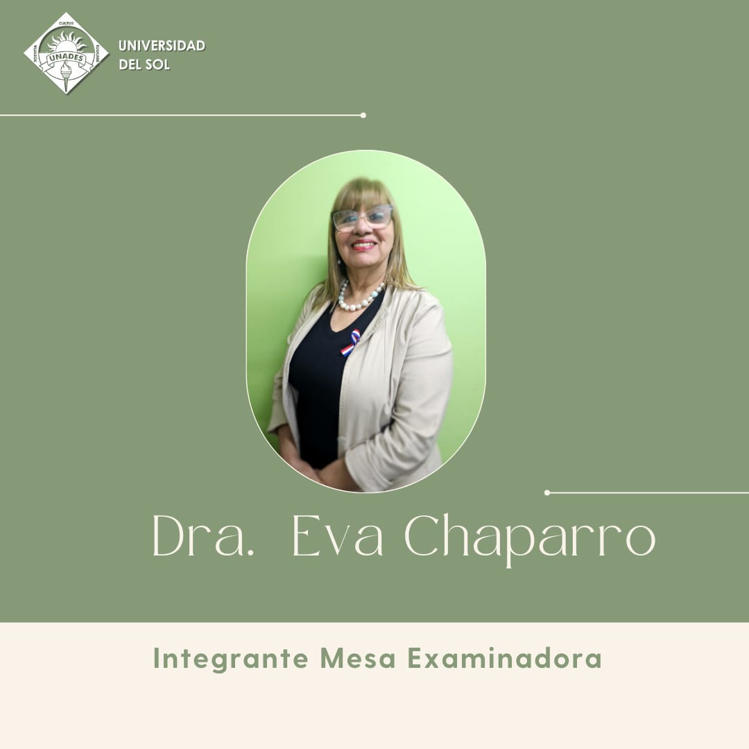 Dra. Eva Chaparro – Integrante Mesa Examinadora Programa Extranjero UNADES