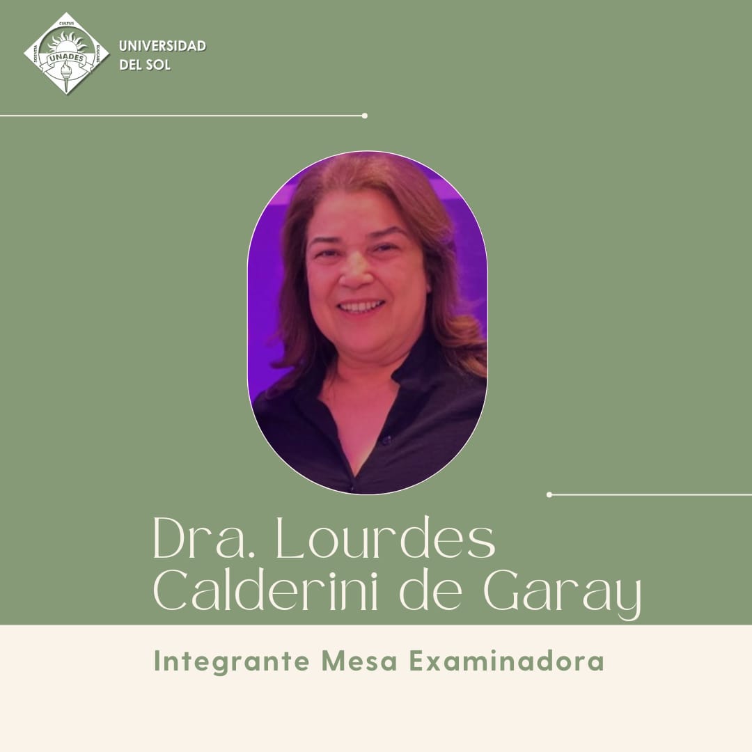 Dra. Lourdes Calderini de Garay – Integrante Mesa Examinadora Programa Extranjero UNADES