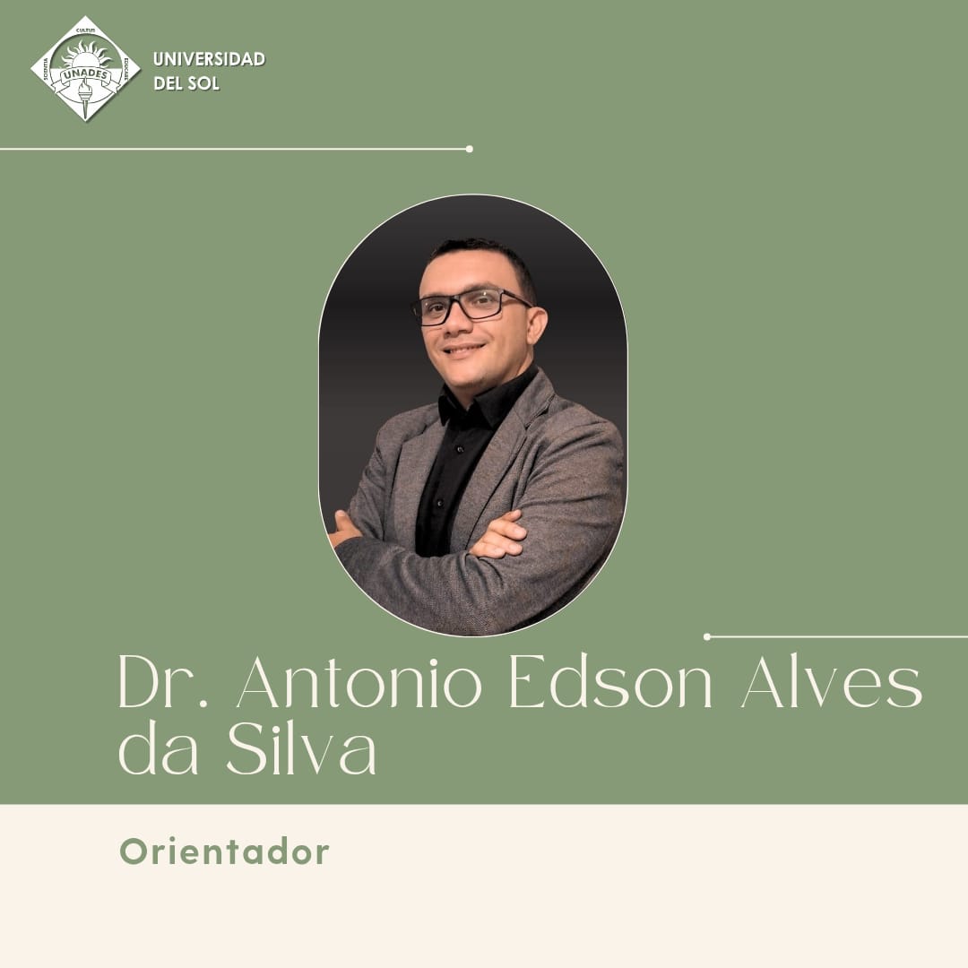 Dr. Antonio Edson Alves da Silva – Orientador UNADES Dr. Antonio Edson Alves da Silva, Orientador del Programa UNADES